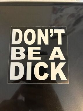 DONT BE A *** STICKER